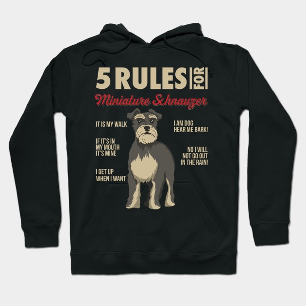 5 Rules for miniature schnauzer - Funny Dog Owner Gifts T-Shirt Hoodie by Shirtbubble